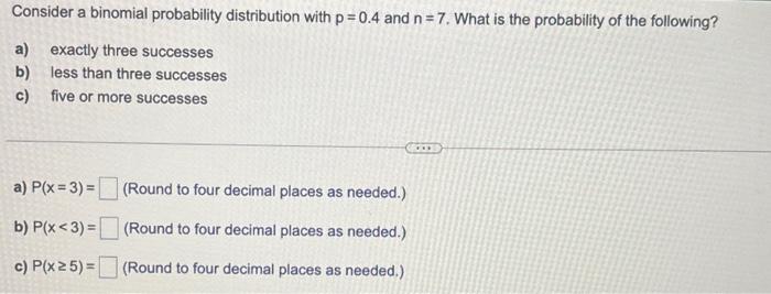 Solved Consider a binomial probability distribution with | Chegg.com