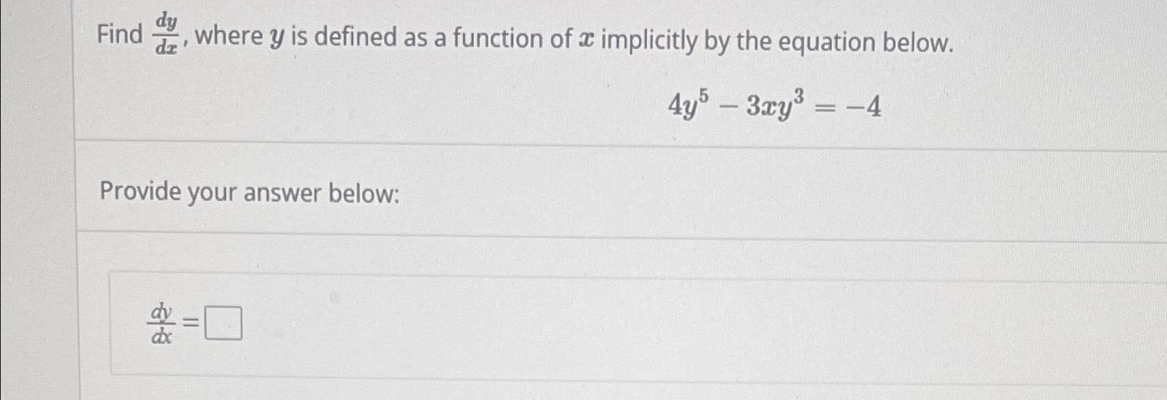 Solved Find Dydx, ﻿where Y ﻿is Defined As A Function Of X | Chegg.com