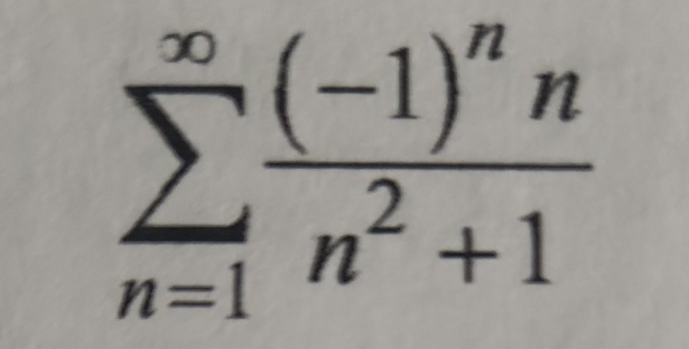 Solved ∑n=1∞n2+1(−1)nn | Chegg.com