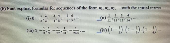 Solved (b) Find explicit formulas for sequences of the form | Chegg.com