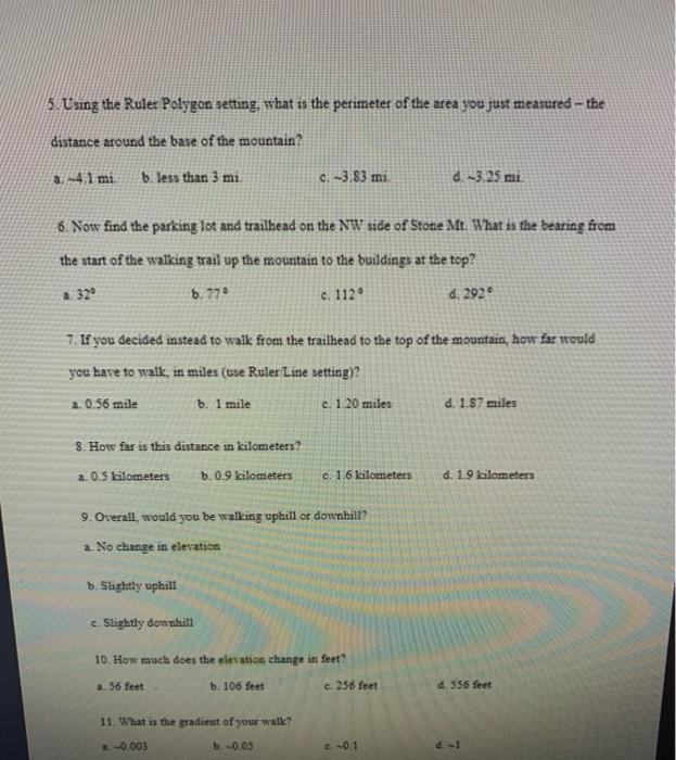 5. Using the Ruler Polygon setting, what is the perimeter of the area you just measured - the distance around the base of the