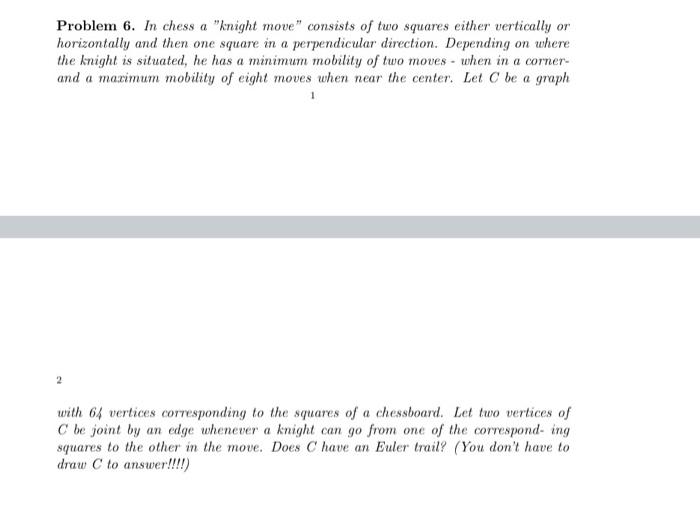Solved Problem 6. In chess a 