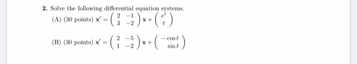 Solved 2. Solve the following differential equation systems. | Chegg.com