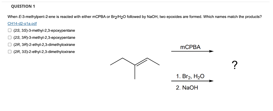 Solved QUESTION 1:When E-3-methylpent-2-ene is reacted with | Chegg.com