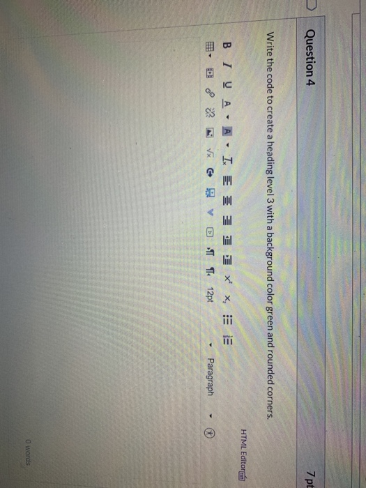 Solved Question 4 Write the code to create a heading level 3 | Chegg.com