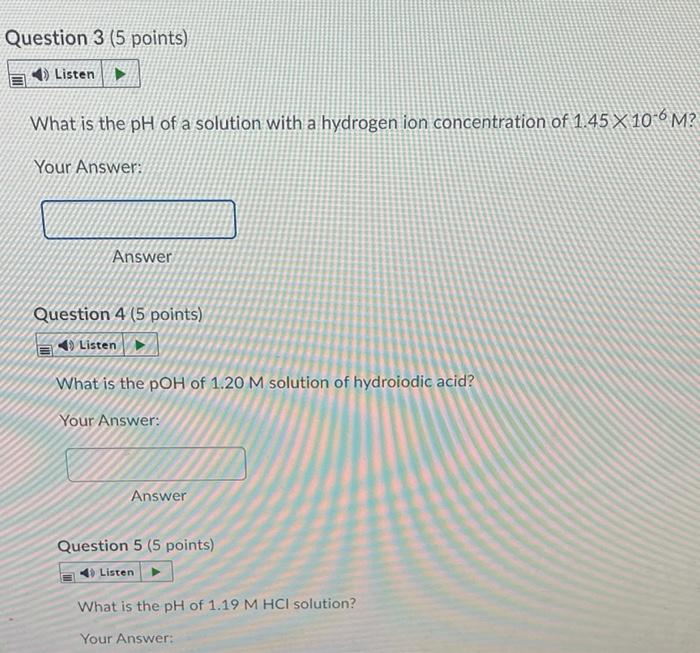 Solved Question 3 (5 points) Listen What is the pH of a | Chegg.com