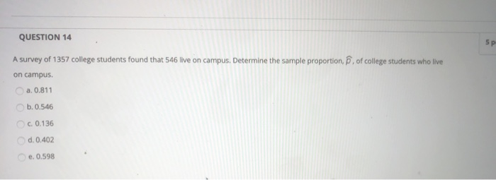 Solved QUESTION 14 of college students who live A survey of | Chegg.com