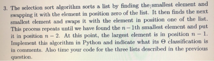 Solved 3. The selection sort algorithm sorts a list by | Chegg.com