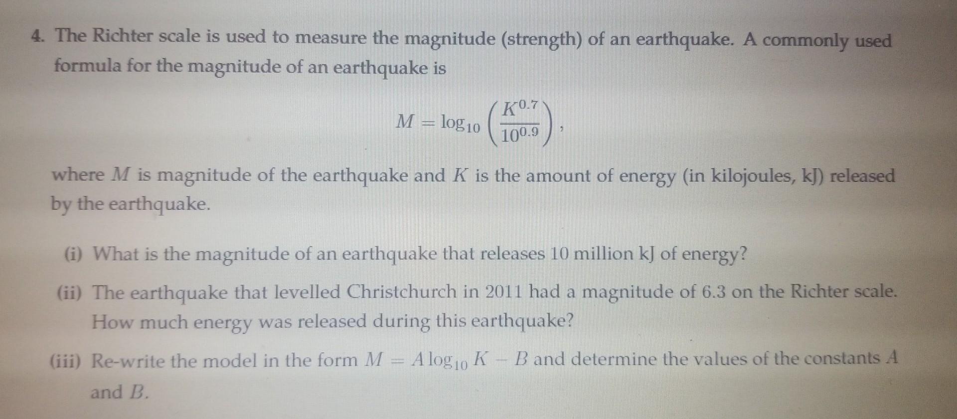 Solved The Richter scale is used to measure the magnitude | Chegg.com