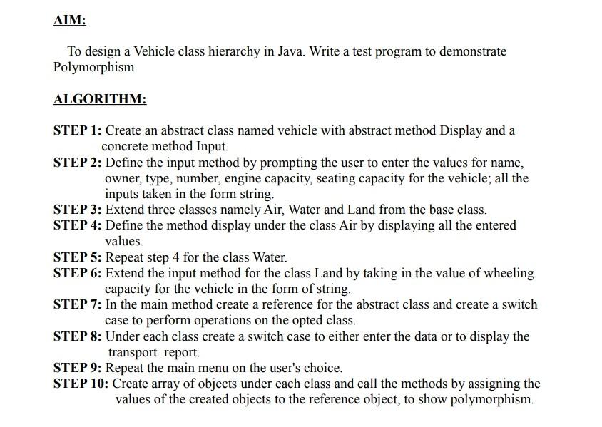 Solved AIM: To design a Vehicle class hierarchy in Java. | Chegg.com