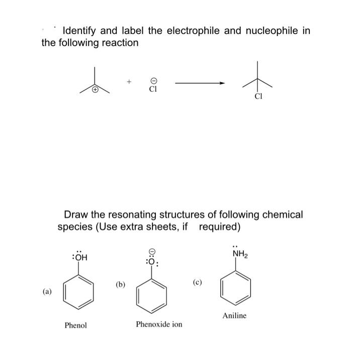 Solved Identify And Label The Electrophile And Nucleophile | Chegg.com