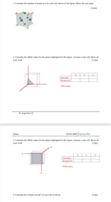 Solved 1. Calculate the mumber of atomt in a foc unit cell, | Chegg.com