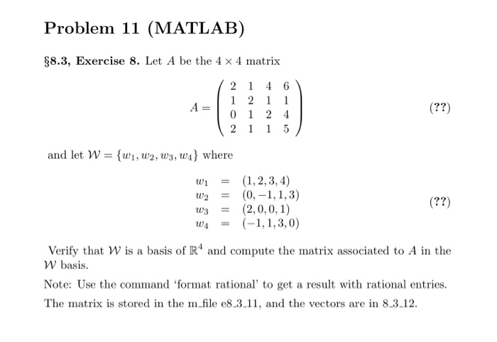 Solved Problem 11 (MATLAB) $8.3, Exercise 8. Let A be the 4 | Chegg.com