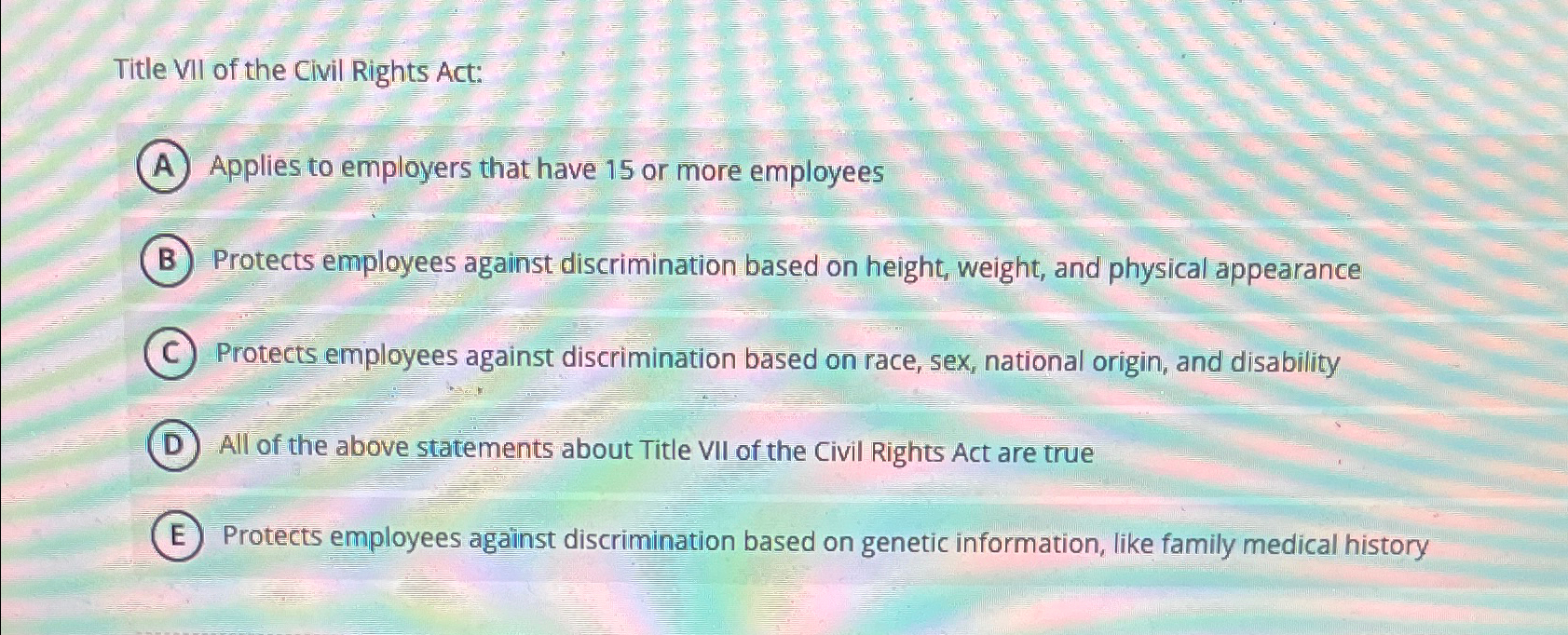 Solved Title VII Of The Civil Rights Act:Applies To | Chegg.com