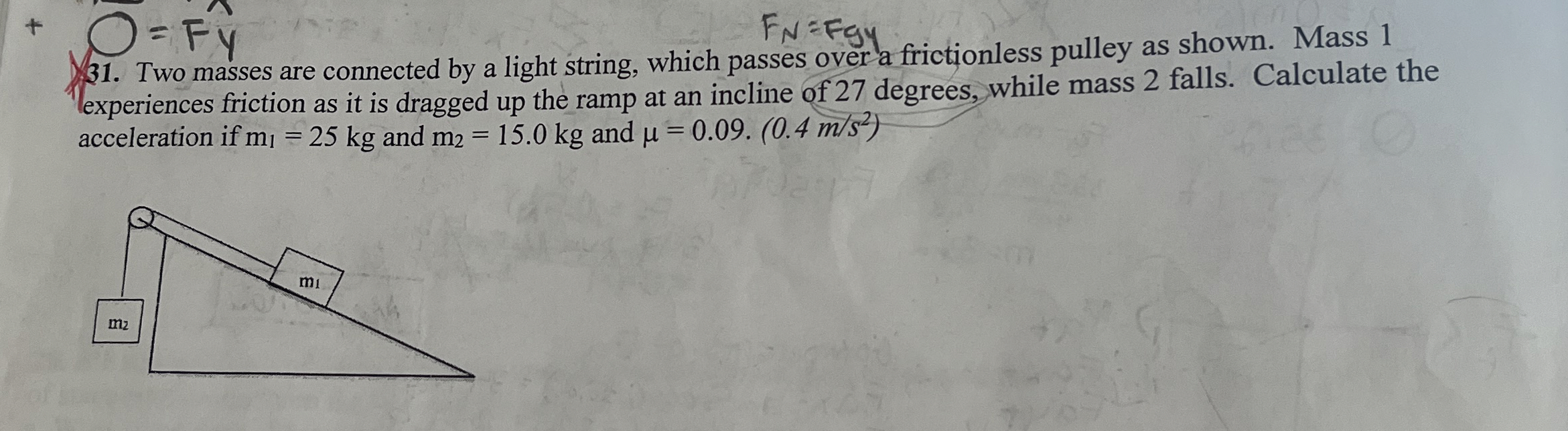 Solved Two masses are connected by a light string, which