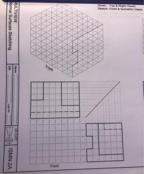 Solved Sketch the following top and Isometric views given | Chegg.com