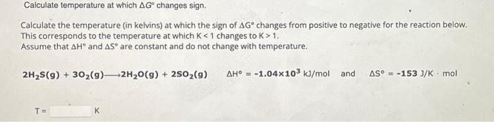 Solved Calculate temperature at which AG changes sign. | Chegg.com