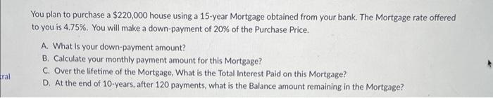 Solved You Plan To Purchase A $220,000 House Using A 15 | Chegg.com