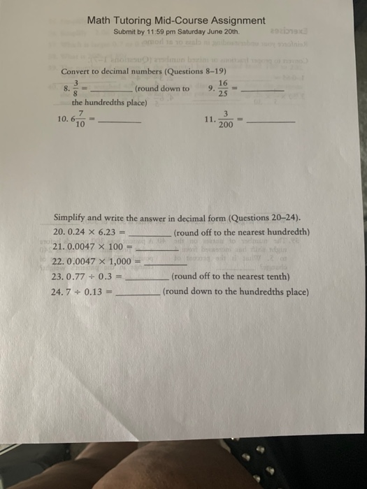 Math tutoring mid-course assignment submit by 11:59 pm saturday june 20th. 29 olin 10 and uns convert to decimal numbers (que