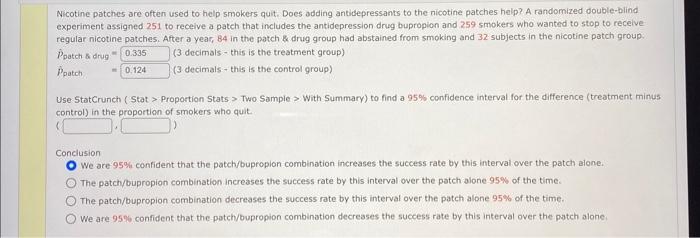 Solved Nicotine patches are often used to help smokers quit. | Chegg.com