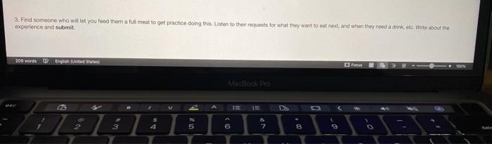 3. Find someone who will let you feed them a meal to get practice doing this Listen to their requests for what they want to e