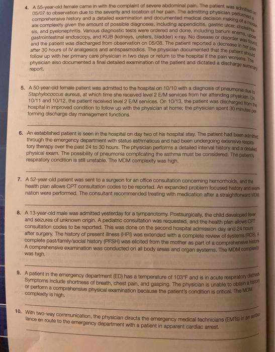 Solved 4. A 55-year-old female came in with the complaint of | Chegg.com