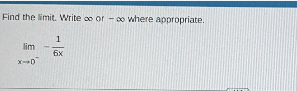 Solved Find the limit. ﻿Write ∞ ﻿or -∞ ﻿where | Chegg.com