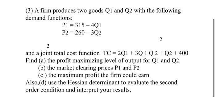 Solved (3) A Firm Produces Two Goods Q1 And Q2 With The | Chegg.com