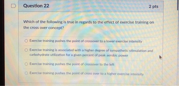 Solved Question 22 2 pts Which of the following is true in | Chegg.com
