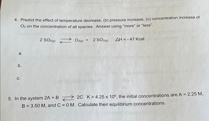 Solved 4. Predict the effect of temperature decrease, (b) | Chegg.com