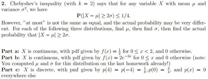 Solved 2 Chebyshev S Inequality With K 2 Says That For Chegg Com