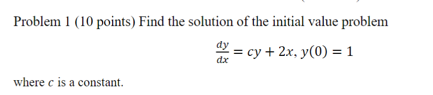 Solved Problem 1 (10 ﻿points) ﻿Find the solution of ﻿the | Chegg.com