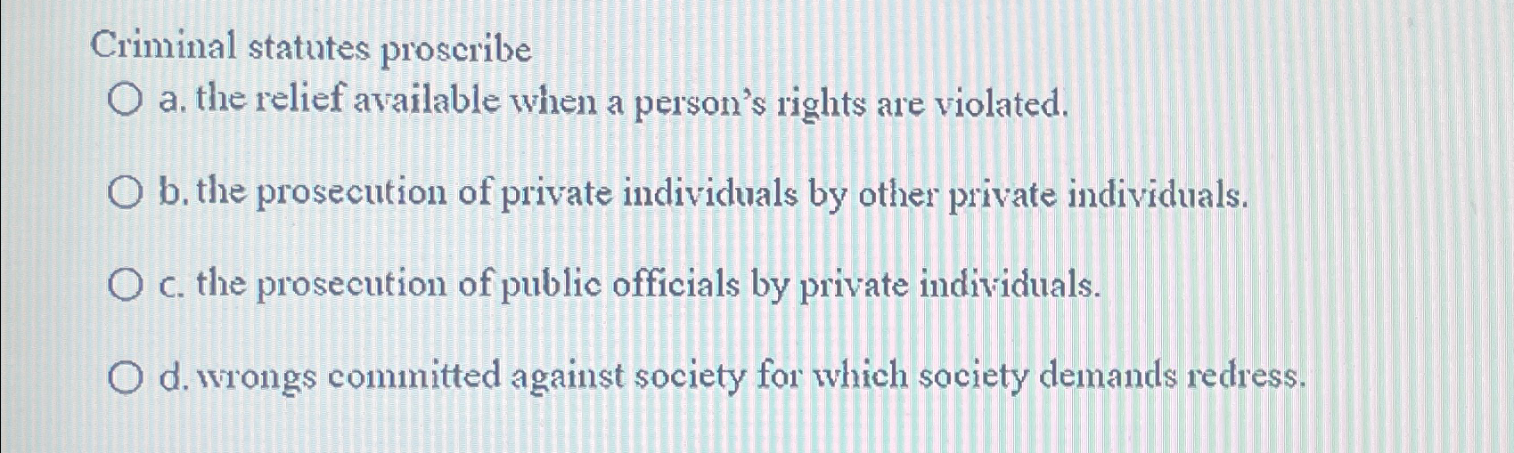 Criminal statutes proscribea. ﻿the relief available