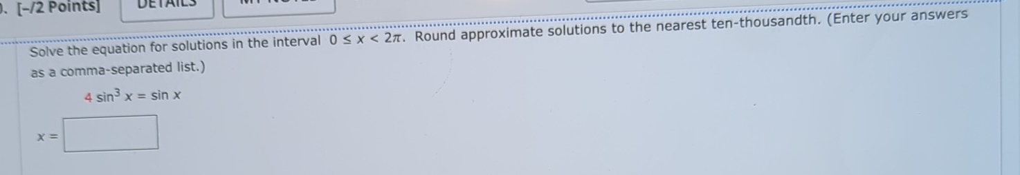 Solved Points]Solve the equation for solutions in the | Chegg.com
