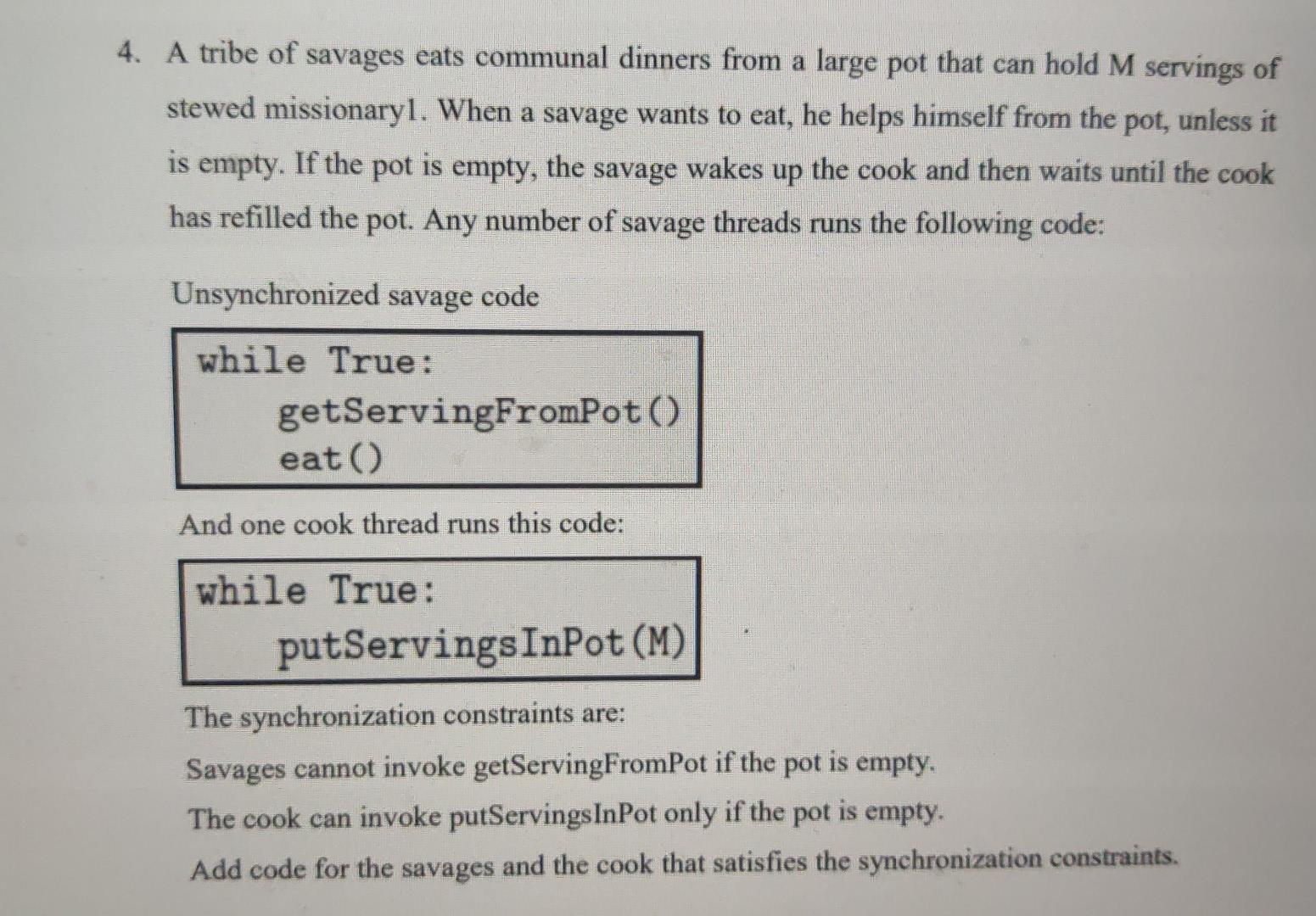 Solved 4. A tribe of savages eats communal dinners from a | Chegg.com