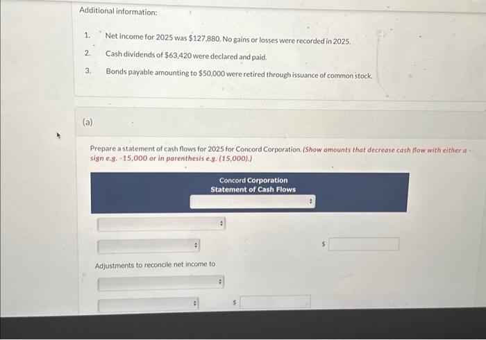 Solved Additional information: 1. Net income for 2025 was | Chegg.com