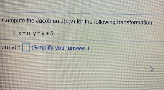 Solved Compute The Jacobian J U V For The Following Tra Chegg Com