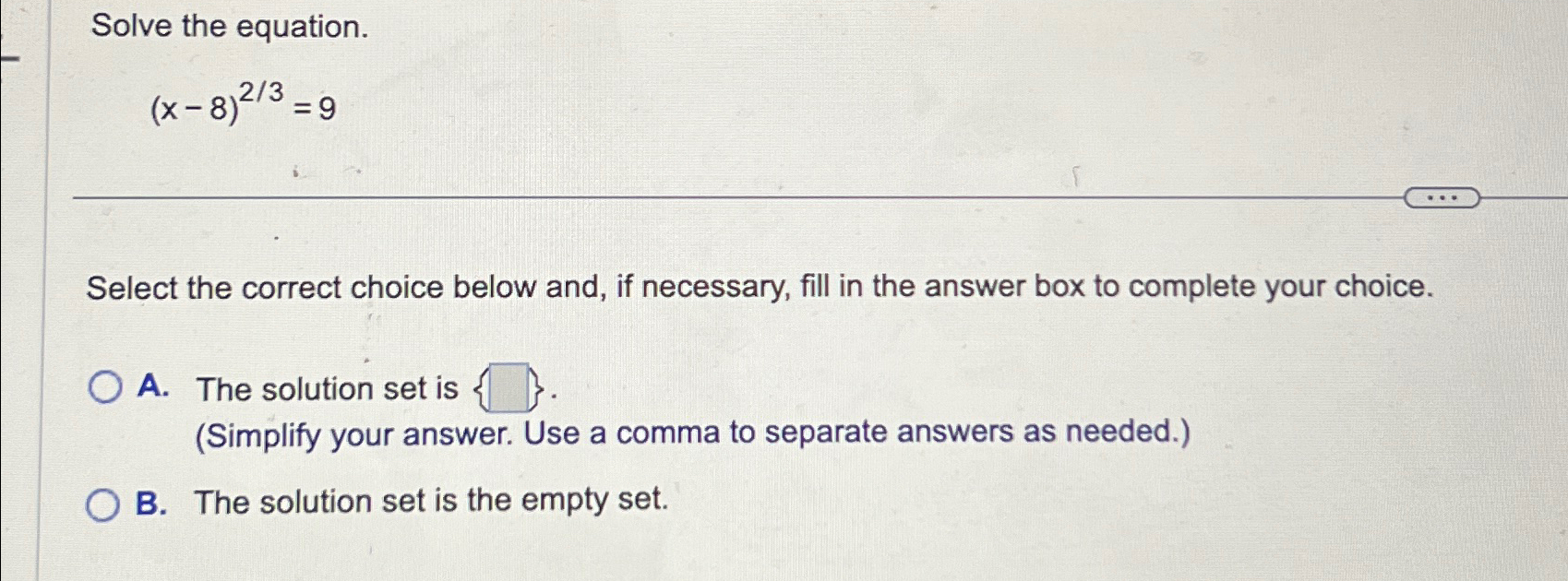 Solved Solve the equation.(x-8)23=9Select the correct choice | Chegg.com