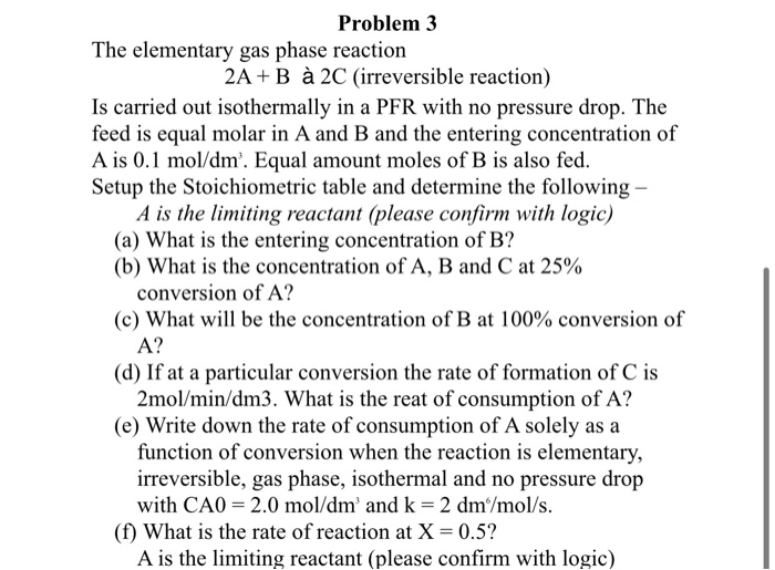 Solved Problem 3 The elementary gas phase reaction 2A + B à | Chegg.com