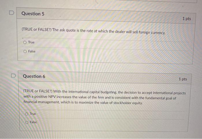 Solved Question 5 1 pts (TRUE or FALSE?) The ask quote is | Chegg.com
