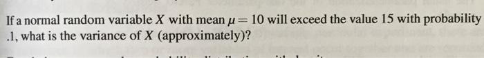 Solved If a normal random variable X with mean u 10 will | Chegg.com