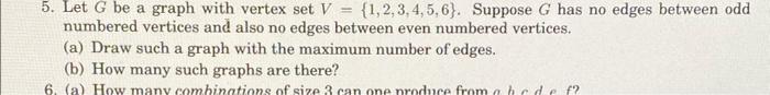 Solved 5. Let G be a graph with vertex set V = | Chegg.com