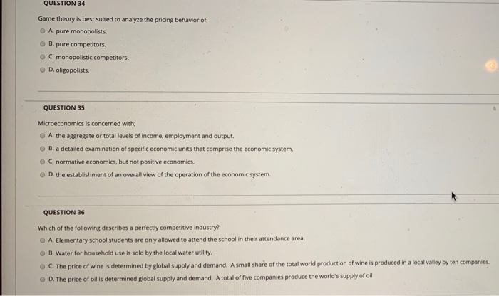 Solved QUESTION 34 Game theory is best suited to analyze the | Chegg.com