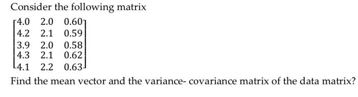 Solved Consider the following matrix | Chegg.com