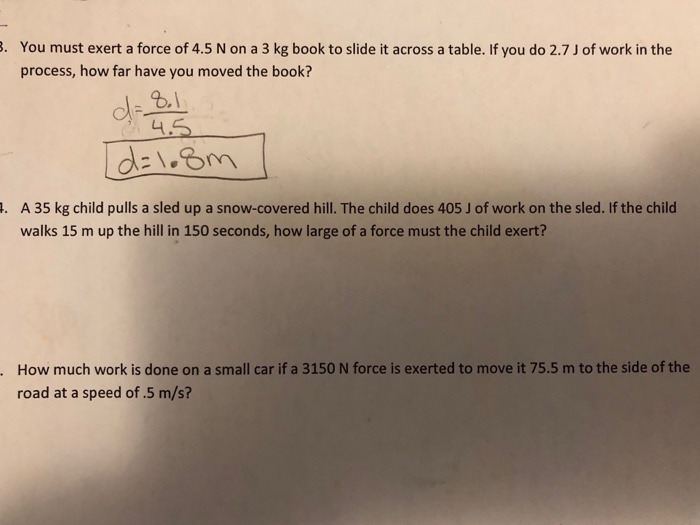 Solved . You must exert a force of 4.5 N on a 3 kg book to