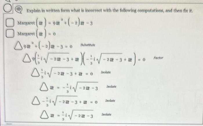 Explain in written form what is incorrect with the | Chegg.com