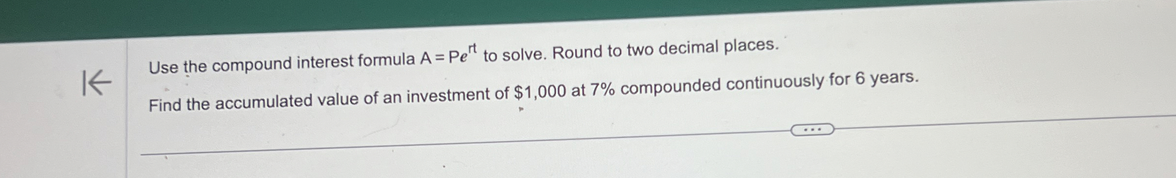 Solved Use the compound interest formula A=Pett ﻿to solve. | Chegg.com