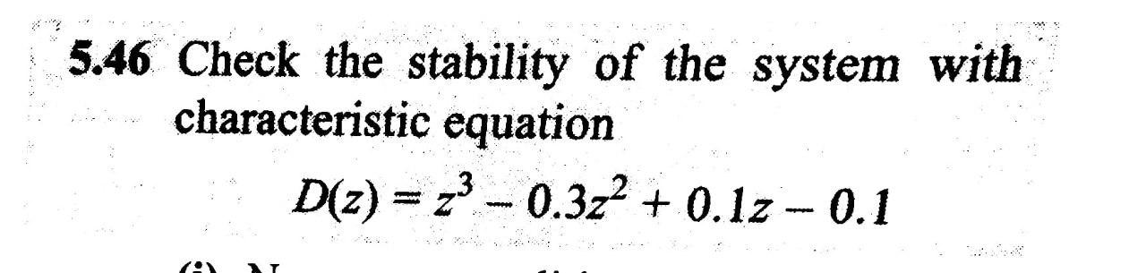 Solved 5.46 Check the stability of the system with | Chegg.com