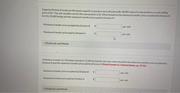 Solved Suppose Division B Could Use The Excess Capacity To | Chegg.com