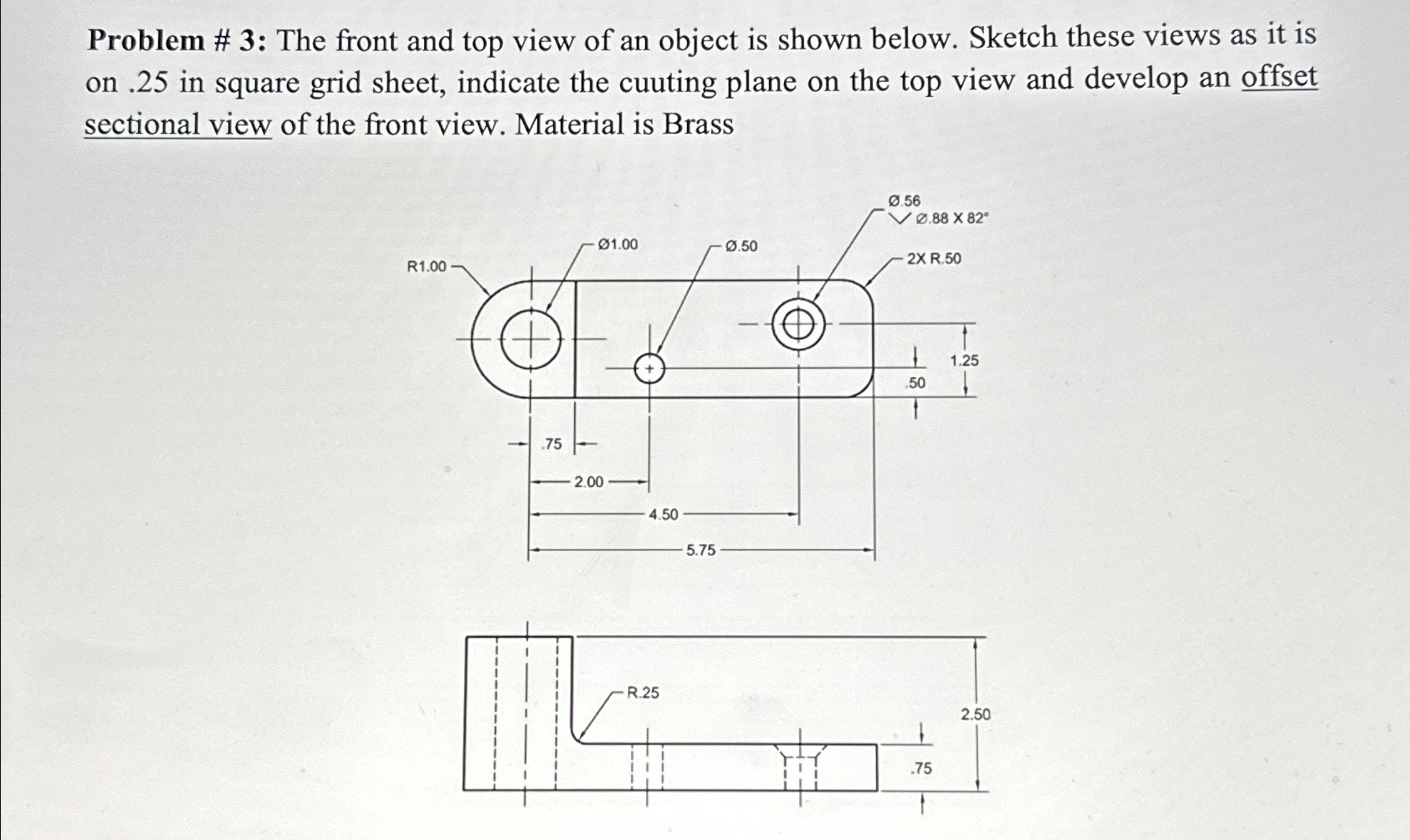 Solved Problem # 3: The front and top view of an object is | Chegg.com
